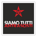 Sticker - Mattweiß Sticker mit rotem Stern und Anarchie-Symbol auf schwarzem Hintergrund. Weiß-roter Schriftzug „SIAMO TUTTI ANTIFASCISTI“ in distressed Typografie. Vinyl, konturgeschnitten.