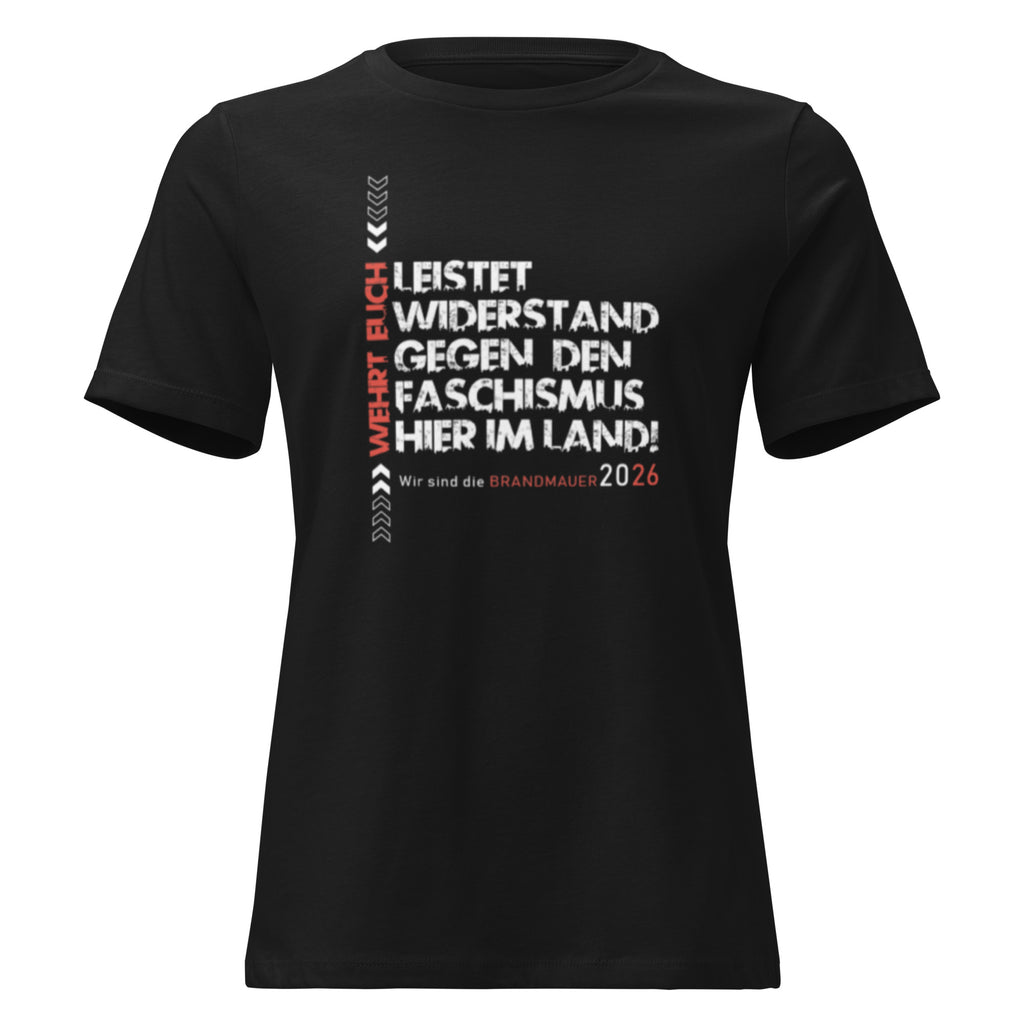 Schwarzes T‑Shirt mit großem typografischen Design: roter vertikaler Schriftzug „Wehrt Euch“, dazu weiße und rote Textzeilen „Leistet Widerstand gegen den Faschismus hier im Land! Wir sind die Brandmauer 2026“.