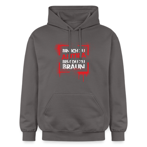 Bin ich zu Antifa, bist du zu braun – Unisex Hoodie - Das kreative Statement