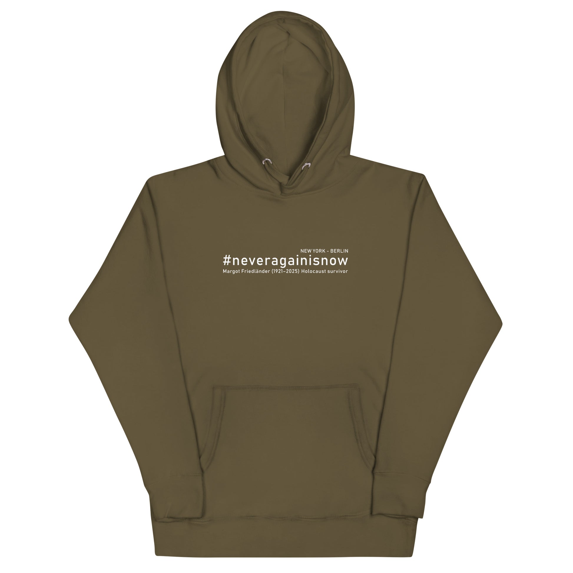 Olivgrüner Hoodie mit weißem #neveragainisnow Brustprint und Margot Friedländer Schriftzug