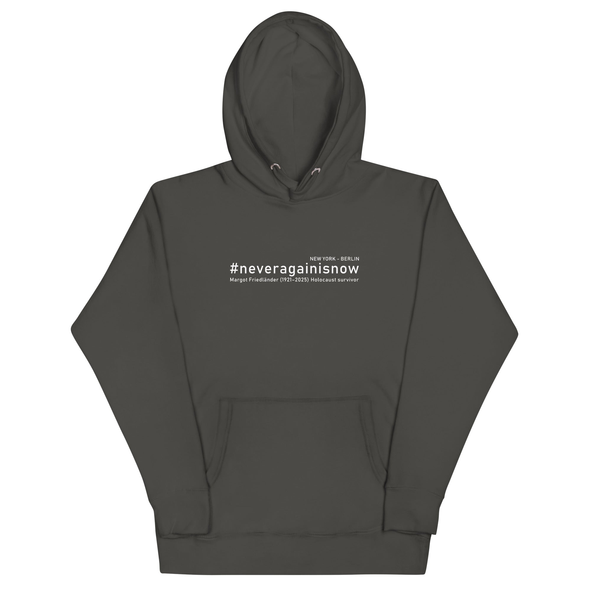 Grauer Hoodie mit weißem #neveragainisnow Brustprint und Margot Friedländer Schriftzug
