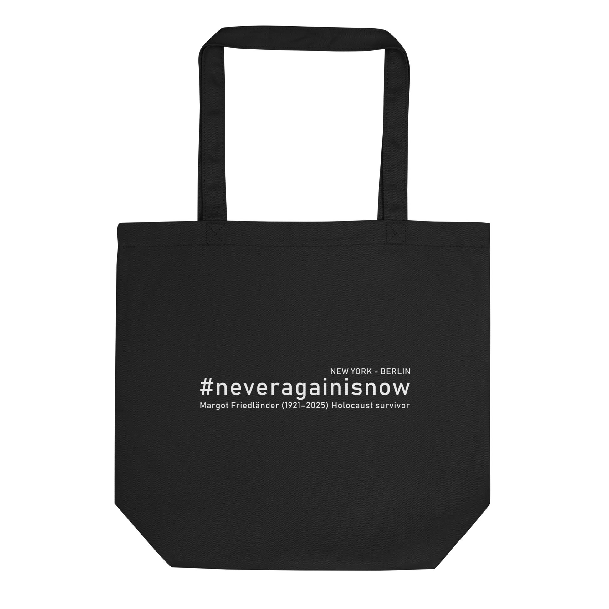 Tasche #neveragainisno Zitat Margot Friedländer schwarz mit großem Frontprint

