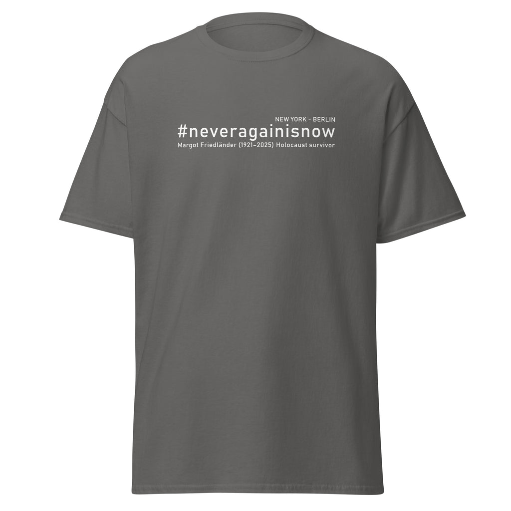 Frontansicht Unisex T Shirt NEVERAGAINISNOW mit klar lesbarem Brustprint


