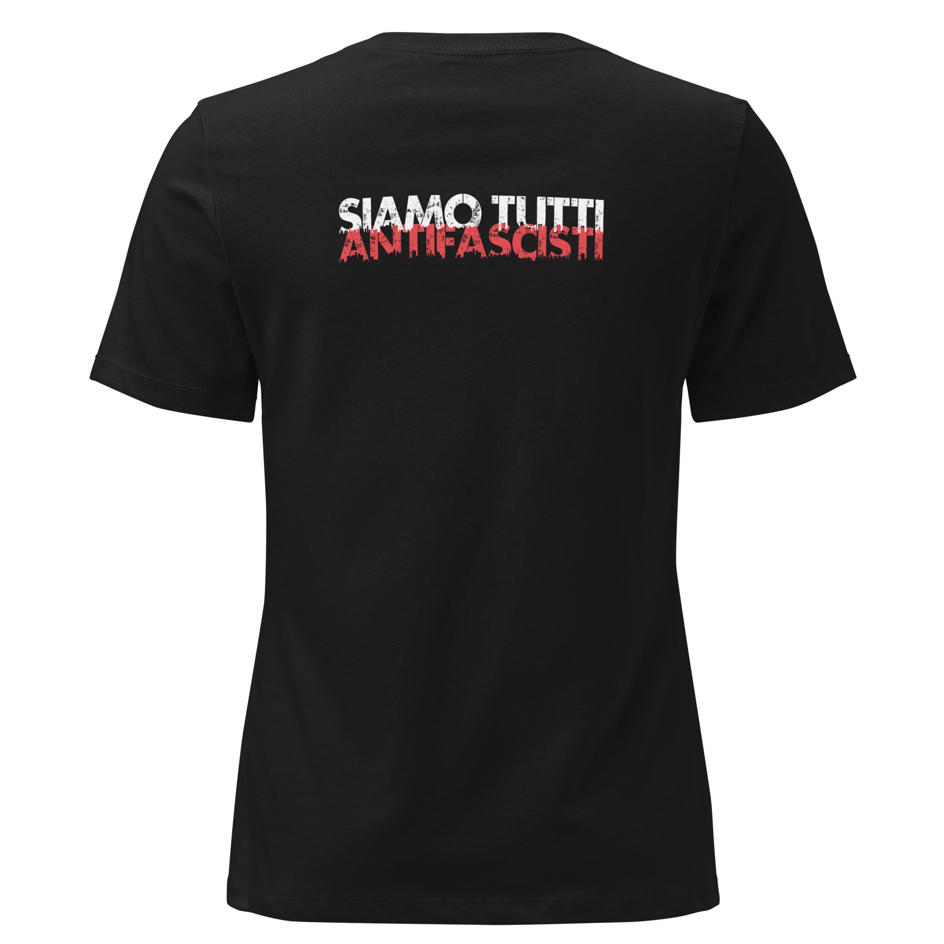 Schwarzes Damen T-Shirt mit dem Statement „SIAMO TUTTI ANTIFASCISTI“ in weiß-roter, distressed Schrift auf der Rückseiteeite.