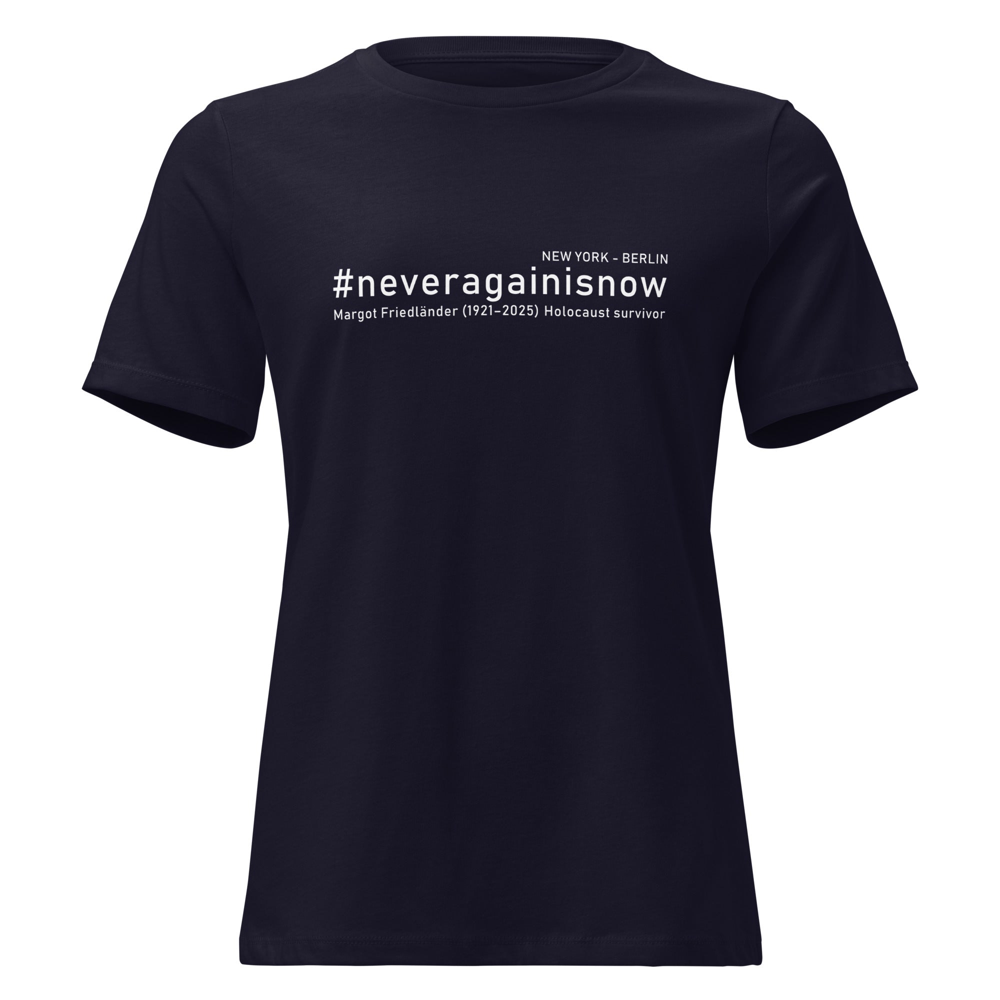 Navy #neveragainisnow Damen T Shirt mit Margot Friedländer Nennung

